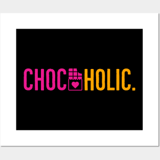 Chocoholic Posters and Art